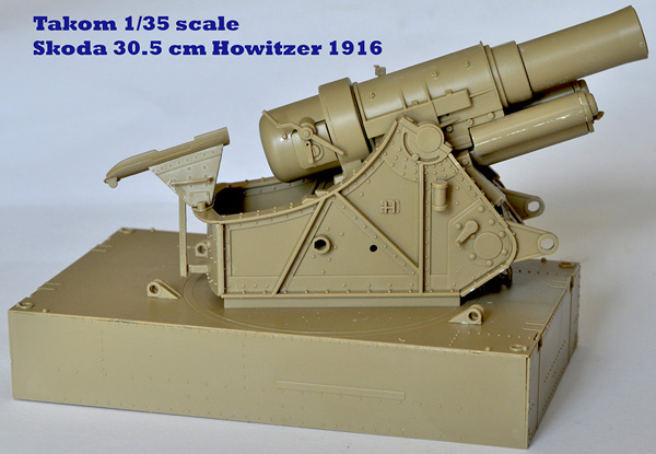 3 BN-Ar-Takom- Skoda 1916 30.5cm Howitzer 1.35 Pt1