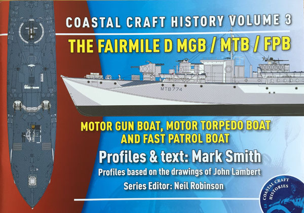 1 BR-Ma-CC-Coastal Craft History Vol3 De Fairmile D MGB MTB FPB